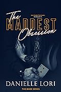 The Maddest Obsession (Made, #2)