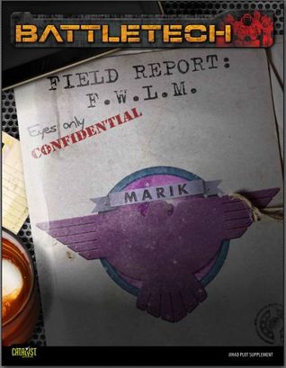 Field Report: FWLM (Battletech Field Report: #4)