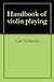 Handbook of violin playing