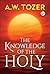 The Knowledge of the Holy: ...