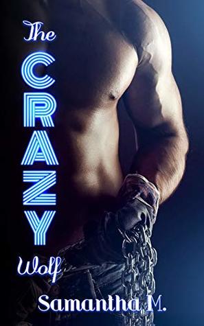 The Crazy Wolf (Italian Edition)