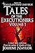 Tales of the Executioners, Volume One