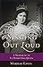 Singing Out Loud: A Memoir of an Ex-Mardi Gras Queen