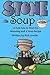 Stone Soup A Folk Tale to F...