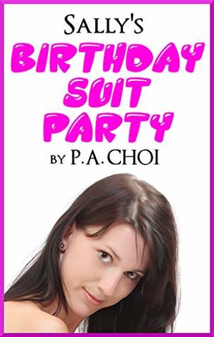 Sally's Birthday Suit Party (Kindle Edition)