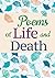 Poems of Life and Death