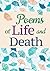 Poems of Life and Death