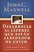 Desarrolle Los Lideres Que Estan Alrededor de Usted