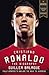 Cristiano Ronaldo: The Biography