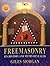 Freemasonry: Its History and Myths Revealed