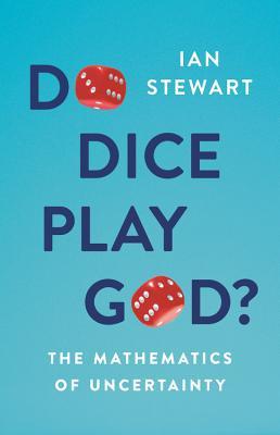 Cover of Do Dice Play God?: The Mathematics of Uncertainty