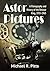 Astor Pictures: A Filmograp...