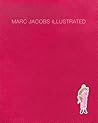 Marc Jacobs Illustrated Marc Jacobs Illustrated