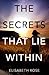 The Secrets That Lie Within (Taylor's Bend, #1) by Elisabeth Rose