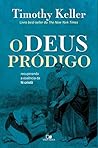 O Deus pródigo: R...