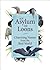 An Asylum of Loons by Adventure Publications