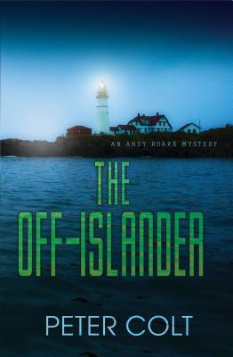 The Off-Islander (An Andy Roark Mystery #1)