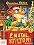 É Natal, Stilton! by Geronimo Stilton É Natal, Stilton! by Geronimo Stilton