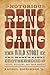 The Notorious Reno Gang: The Wild Story of the West's First Brotherhood of Thieves, Assassins, and Train Robbers