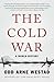 The Cold War by Odd Arne Westad