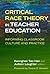 Critical Race Theory in Tea...