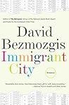 Immigrant City by David Bezmozgis
