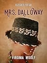 Book cover for Mrs. Dalloway (Classics To Go)
