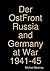 Der OstFront Russia and Ger...