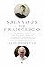 Salvados por Francisco by Aldo Duzdevich