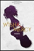 Wish and Mercy