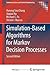 Simulation-Based Algorithms for Markov Decision Processes