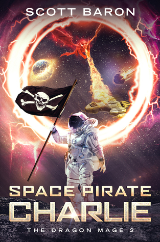 Space Pirate Charlie (The Dragon Mage, #2)