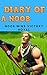 Diary Of A Noob 1 by Jamez Gutta
