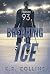 Breaking the Ice by K.R. Collins