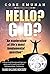 Hello? God?: Proofs of the ...