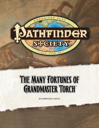 Pathfinder Society Scenario #14: The Many Fortunes of Grandmaster Torch (Pathfinder Society Season 0, #14)