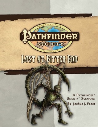 Pathfinder Society Scenario #26: Lost at Bitter End (Pathfinder Society Season 0, #26)