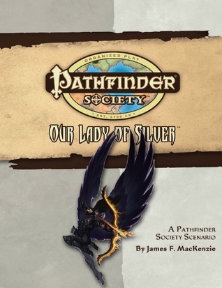 Pathfinder Society Scenario #27: Our Lady of Silver (Pathfinder Society Season 0, #27)