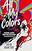 All My Colors