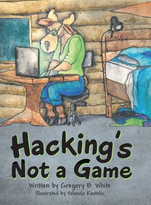 Hacking’s Not a Game