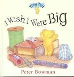 I Wish I Were Big