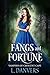 Fangs and Fortune (Vampires...