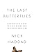 The Last Butterflies: A Sci...