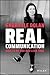 Real Communication: How To ...