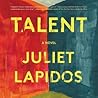 Talent by Juliet Lapidos