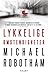 Lykkelige omstendigheter by Michael Robotham Lykkelige omstendigheter by Michael Robotham