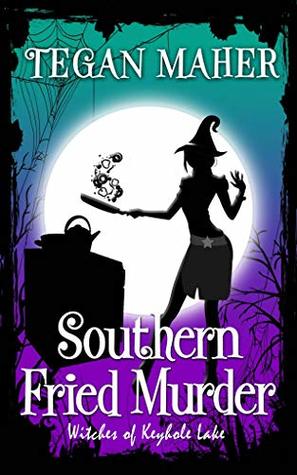 Southern Fried Murder (Witches of Keyhole Lake, #9)