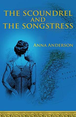 The Scoundrel and The Songstress