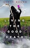 Living the Good D...