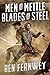 Men of Mettle, Blades of Steel